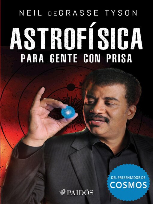 Title details for Astrofísica para gente con prisa (Edición mexicana) by Neil deGrasse Tyson - Available